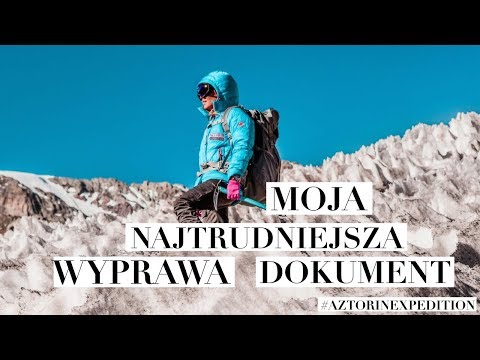 ACONCAGUA - MOJA NAJTRUDNIEJSZA WYPRAWA